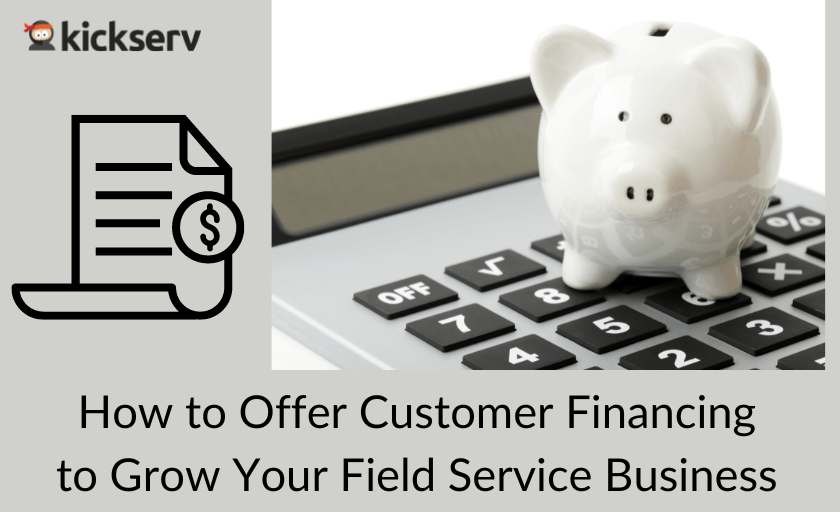 How to offer customer financing to grow your field service business