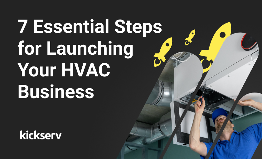 The 7 Essential Steps for Launching Your HVAC Business