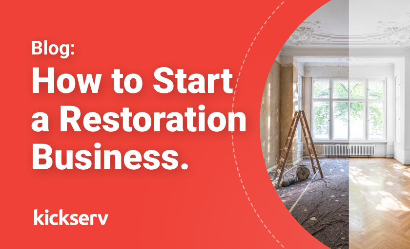 Step-by-Step: How to Start a Restoration Business 