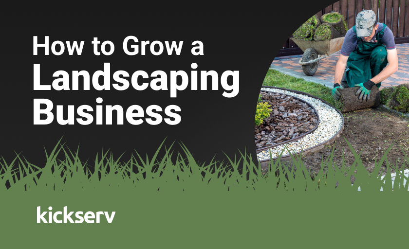 How to Grow a Landscaping Business